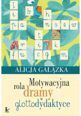 Motywacyjna rola dramy w glottodydaktyce