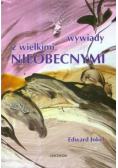 Wywiady z wielkimi nieobecnymi