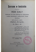 Sercem w kościele przez rok cały 1907 r