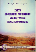 Zarys geografii i prehistorii starożytnego Bliskiego Wschodu