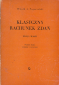 Klasyczny rachunek zdań Zarys teorii