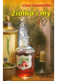 Ziółka i my