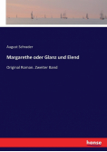 Margarethe oder Glanz und Elend