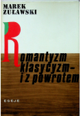 Romantyzm klasycyzm i z powrotem