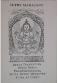 Sutra diamentowa Sutra serca Pradżniaparamita Sutra Buddy Medycyny Sutra 42 części
