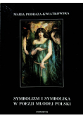 Symbolizm i symbolika w poezji Młodej Polski