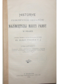Historye Cudownych Obrazów Najświętszej Maryi Panny w Polsce Tom IV 1911 r