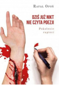 Dziś już nikt nie czyta poezji Pokolenie rupieci