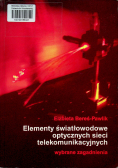 Elementy światłowodowe optycznych sieci telekomunikacyjnych