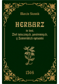 Herbarz to jest ziół tutecznych, postronnych i zamorski