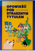 Opowieść pod strasznym tytułem