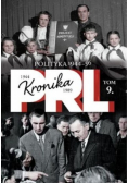 Kronika PRL Tom 9 Polityka lata 1944 - 1956