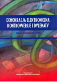 Demokracja elektroniczna Kontrowersje i dylematy