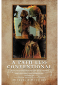 A Path Less Conventional