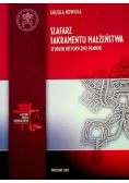 Szafarz sakramentu małżeństwa Studium historyczno prawne Autograf autora