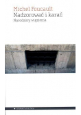 Nadzorować i karać Narodziny więzienia