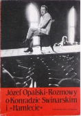Rozmowy o Konradzie Swinarskim i Hamlecie