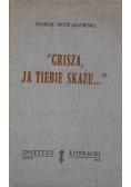 Grisza ja Tiebie skażu plus autograf Nowakowskiego
