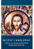 Służyć i królować czyli o kapłaństwie powszechnym