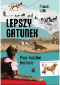 Lepszy gatunek Psio-ludzkie historie