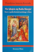 Nie lękajcie się Radia Maryja