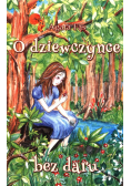 O dziewczynce bez daru