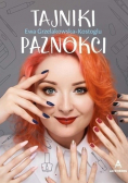Tajniki paznokci + Autograf Grzelakowska - Kostoglu