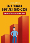 Cała prawda o inflacji 2022-2025