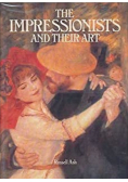 The Impressionists and Their Art