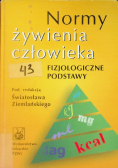 Normy żywienia człowieka Fizjologiczne podstawy