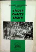 Kaługa znaczy łagier