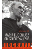 Maria Eugeniusz od Dzieciątka Jezus. Biografia