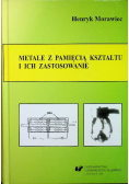 Metale z pamięcią kształtu i ich zastosowanie