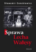 Sprawa Lecha Wałęsy Autograf Lecha Wałęsy