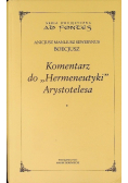 Komentarz do Hermeneutyki Arystotelesa Tom I