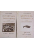 Szkoła rolnicza w Czernichowie Tom I i II