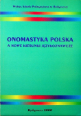 Onomastyka polska a nowe kierunki językoznawcze