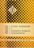 Liczby zespolone i elementy funkcji zespolonych