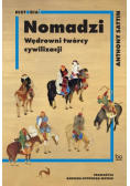 Nomadzi. Wędrowni twórcy cywilizacji