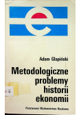 Metodologiczne problemy historii ekonomii