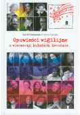 Opowieści wigilijne O wieczerzy, kolędach, Herodzie...