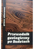 Przewodnik geologiczny po Sudetach