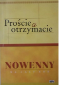 Proście a otrzymacie Nowenny na cały rok