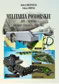 Militaria Pomorskie XIX - XX wiek