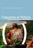 Capoeira w Polsce Wędrowanie wątków kulturowych