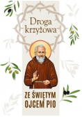 Droga krzyżowa ze św. Ojcem Pio