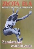 Zamiatanie warkoczem Dedykacja Krzesińskiej