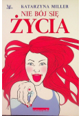 Nie bój się życia