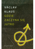 Gdzie zaczyna się jutro