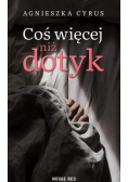 Coś więcej niż dotyk